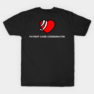 patient care coordinator T-Shirt